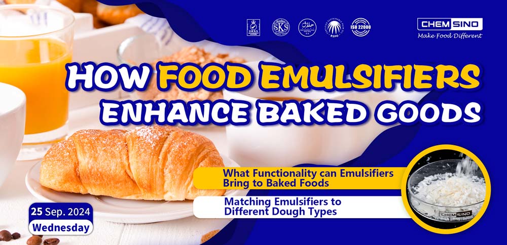 How Food Emulsifiers Enhance Baked Goods: Functions and Uses